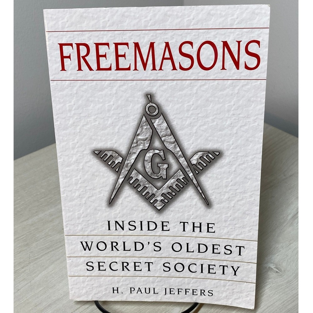 Freemasons Inside Worlds Oldest Secret Society H Paul Jeffers Masonic Book PB